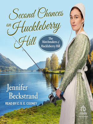 cover image of Second Chances on Huckleberry Hill